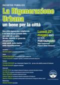 [La Rigenerazione Urbana - un bene per la città]