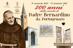 [Padre Bernardino da Portogruaro: in cittÃ  si celebra il bicentenario della sua nascita ]