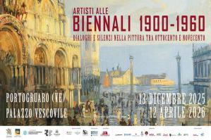 [A Portogruaro “ARTISTI ALLE BIENNALI” 1900 – 1960]