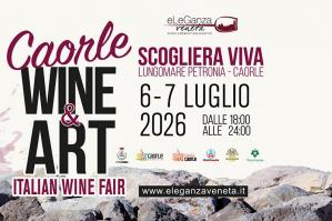 [Caorle, il 6 e 7 luglio torna Wine&Art: due serate dedicate alle eccellenze del Veneto ]